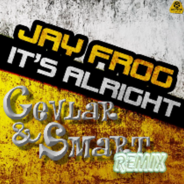 Jay Frog - It´s Allright Remix (2010)