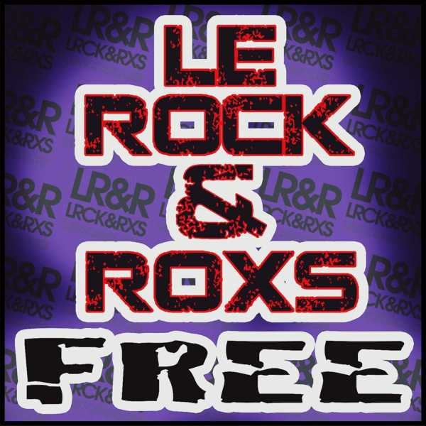 Le Rock & Roxs - Free RMX